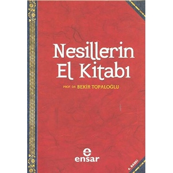 Nesillerin El Kitabı Bekir Topaloğlu