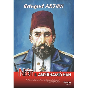 Neslim Not 2.Abdülhamid Han