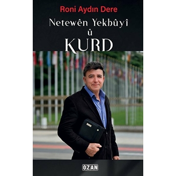 Netewen Yekbuyi U Kurd - Roni Aydın Dere