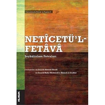 Neticetü'l Fetava Şeyhülislam Fetvaları Kolektif