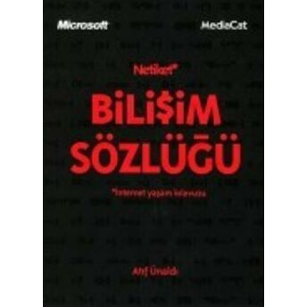 Netiket Bilişim Sözlüğü Internet Yaşam Klavuzu Atıf Ünaldı