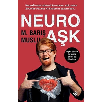 Neuro Aşk M. Barış Muslu