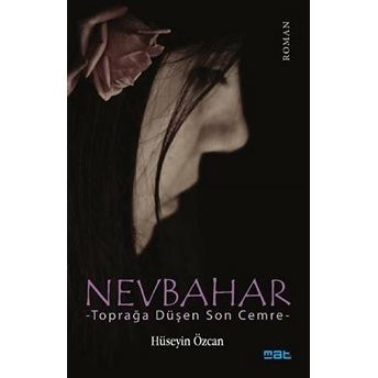 Nevbahar: Toprağa Düşen Ilk Cemre