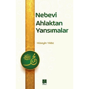 Nevebi Ahlaktan Yansımalar Hüseyin Yıldız