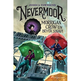 Nevermoor - Morrigan Crow’un Büyük Sınavı Jessica Townsend