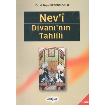 Nev'i Divanı'nın Tahlili Nejat Sefercioğlu