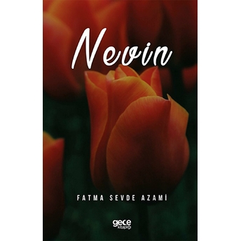 Nevin - Fatma Sevde Azami