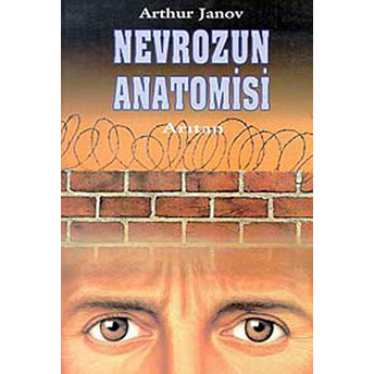 Nevrozun Anatomisi Arthur Janov