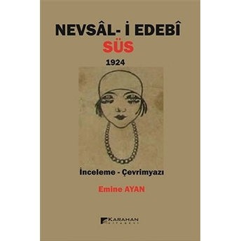 Nevsali Edebi - Süs Emine Ayan