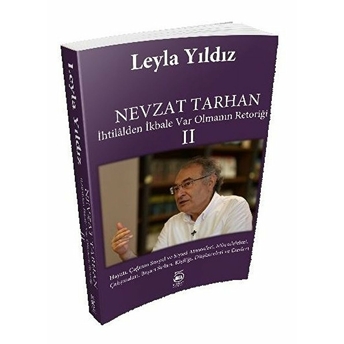 Nevzat Tarhan Ihtilalden Ikbale Var Olmanın Retoriği 2 - Leyla Yıldız