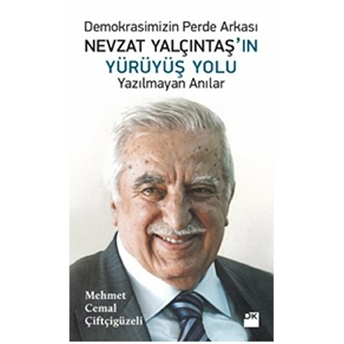 Nevzat Yalçıntaş'ın Yürüyüş Yolu Mehmet Cemal Çiftçigüzeli