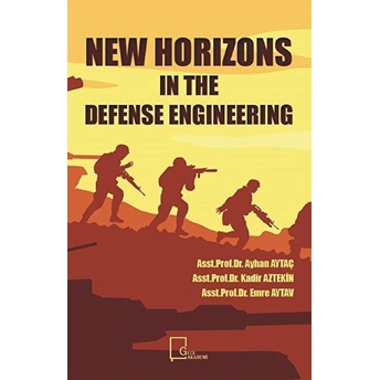 New Horizons In The Defense Engineering - Ayhan Aytaç