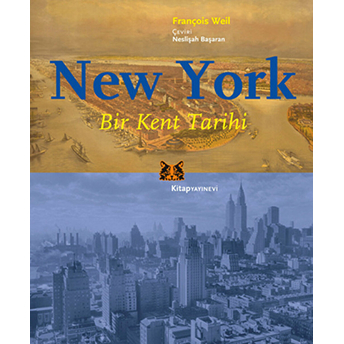 New York Bir Kent Tarihi François Weil