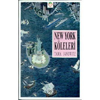 New York Köleleri Tama Janowitz