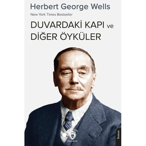 New York Times Bestseller Duvardaki Kapı Ve Diğer Öyküler Herbert George Wells