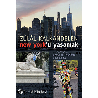 New York'u Yaşamak Zülal Kalkandelen