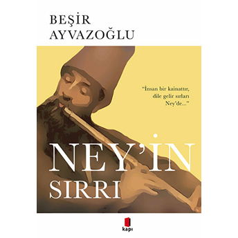 Ney’in Sırrı Beşir Ayvazoğlu