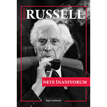 Neye Inanıyorum Bertrand Russell