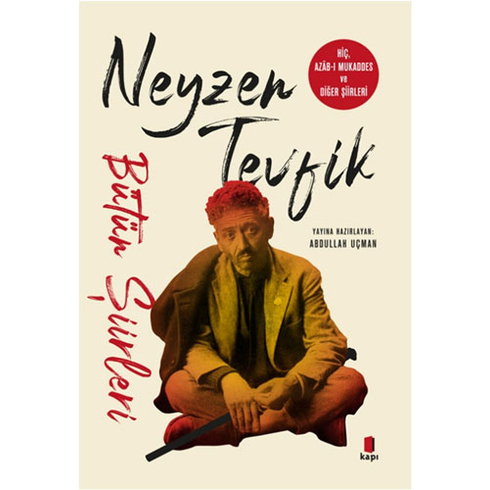 Neyzen Tevfik - Bütün Şiirleri Abdullah Uçman