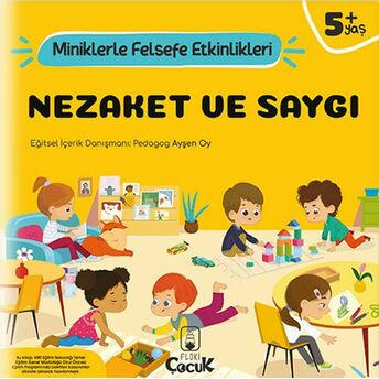 Nezaket Ve Saygı - Miniklerle Felsefe Etkinlikleri Ayşen Oy