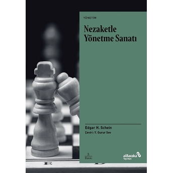 Nezaketle Yönetme Sanatı Edgar H. Schein