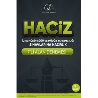 Nezihe Hatun Icra Müdürlüğü Ve Yardımcılığı Sınavı Haciz 7 Li Alan Denemesi Nezihe Hatun