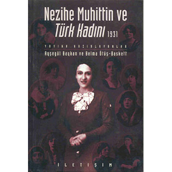 Nezihe Muhittin Ve Türk Kadını 1931 Feride Akım