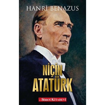 Niçin Atatürk Hanri Benazus