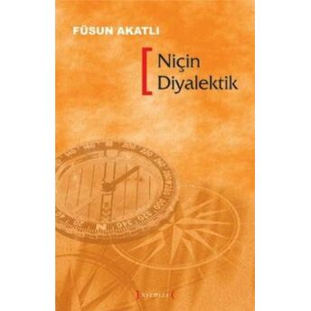 Niçin Diyalektik Füsun Akatlı