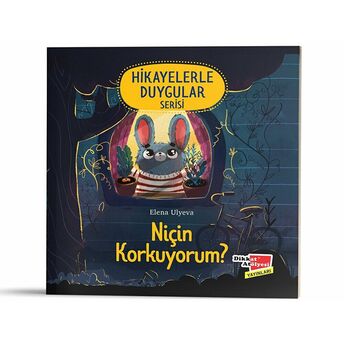 Niçin Korkuyorum? (Hikayelerle Duygular Serisi1) Elena Ulyeva