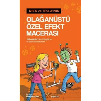 Nick Ve Tesla’nın Olağanüstü Özel Efekt Macerası Bob Pflugfelder , Steve Hockensmith