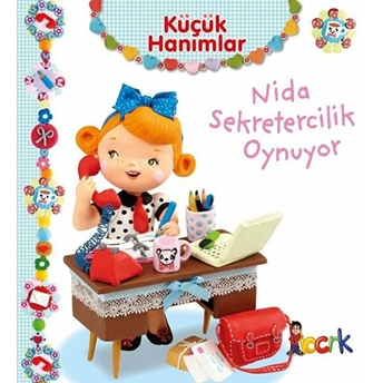 Nida Sekretercilik Oynuyor - Küçük Hanımlar Emilie Beaumont