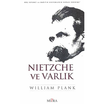 Nietzche Ve Varlık William Plank