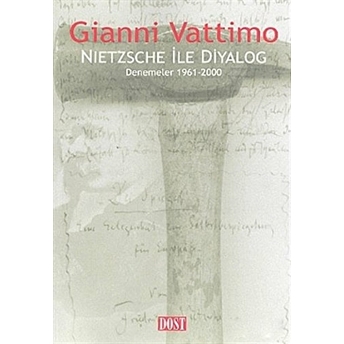 Nietzsche Ile Diyalog Denemeler 1961-2000 Gianni Vattimo