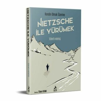 Nietzsche Ile Yürümek John Kaag