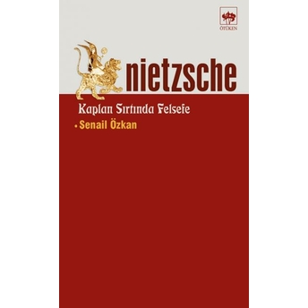 Nietzsche Kaplan Sırtında Felsefe Senail Özkan