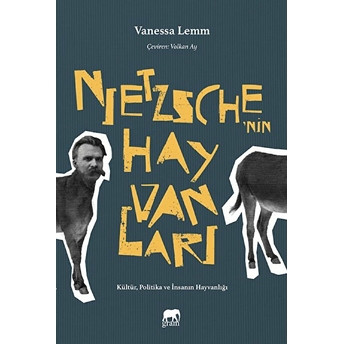 Nietzsche’nin Hayvanları Vanessa Lemm