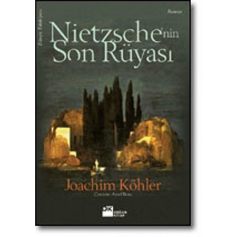 Nietzsche’nin Son Rüyası Joachim Köhler