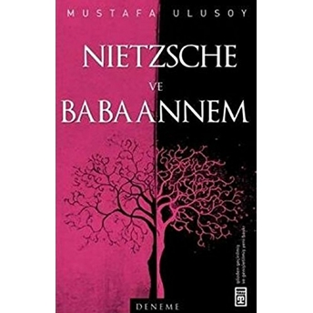 Nietzsche Ve Babaannem Mustafa Ulusoy