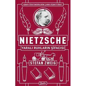 Nietzsche: Yaralı Ruhların Şifacısı Stefan Zweig