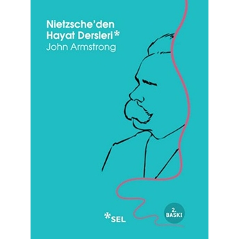 Nietzscheden Hayat Dersleri John Armstrong