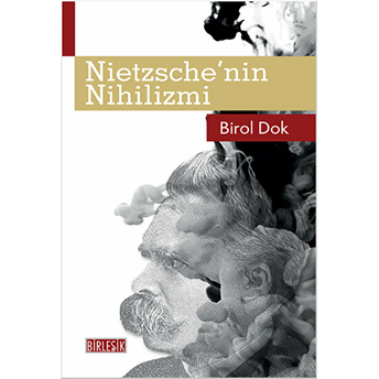 Nietzsche'nin Nihilizmi Birol Dok