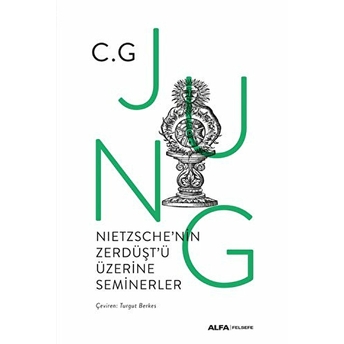 Nietzsche'nin Zerdüşt'ü Üzerine Seminerler 1934-1939 (Ciltli) C. G. Jung