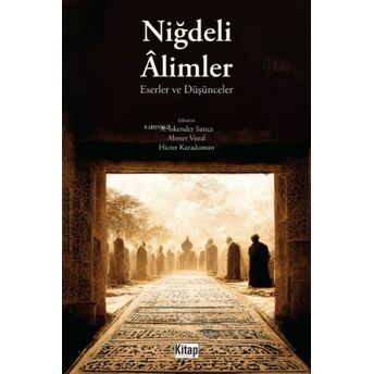 Niğdeli Âlimler Eserler Ve Düşünceler Ahmet Vural