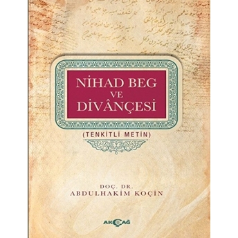 Nihad Beg Ve Divançesi Abdulhakim Koçin