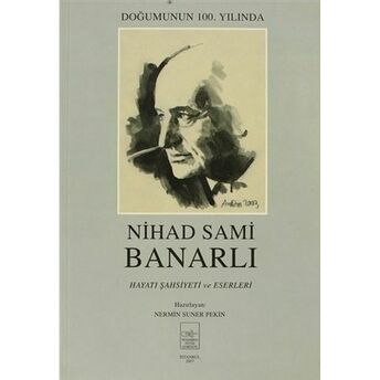 Nihad Sami Banarlı Hayatı Şahsiyeti Ve Eserleri Nermin Suner