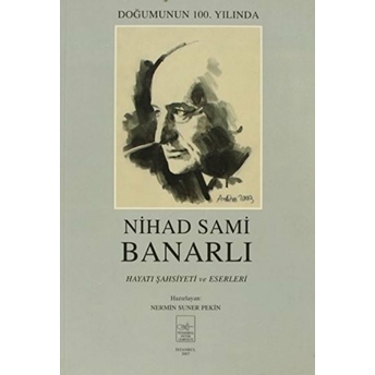 Nihad Sami Banarlı Hayatı Şahsiyeti Ve Eserleri Nermin Suner