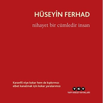 Nihayet Bir Cümledir Insan Hüseyin Ferhad