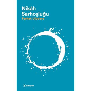 Nikah Sarhoşluğu Ferhat Uludere