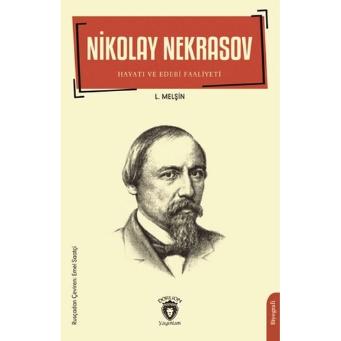 Nikolay Nekrasov Hayatı Ve Edebi Faaliyetleri L. Melşin